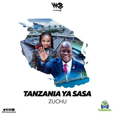 Zuchu - Tanzania Ya Sasa