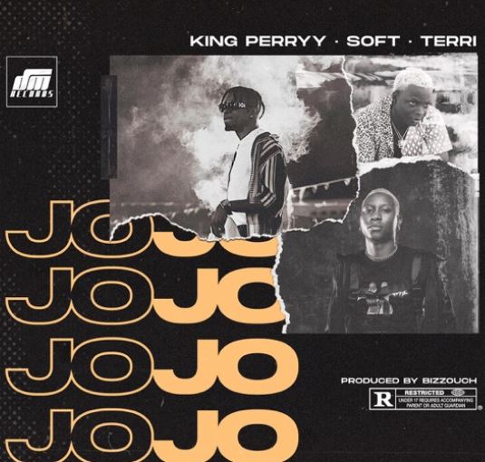 King Perry - Jojo ft Soft & Terri